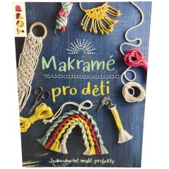Makramé pro děti