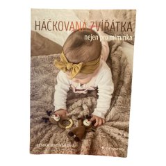 Háčkovaná zvířátka nejen pro miminka